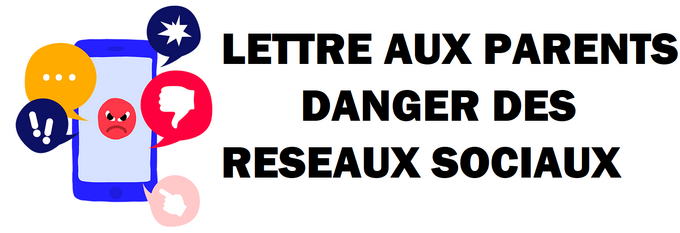 lettre aux parents danger réseaux.png